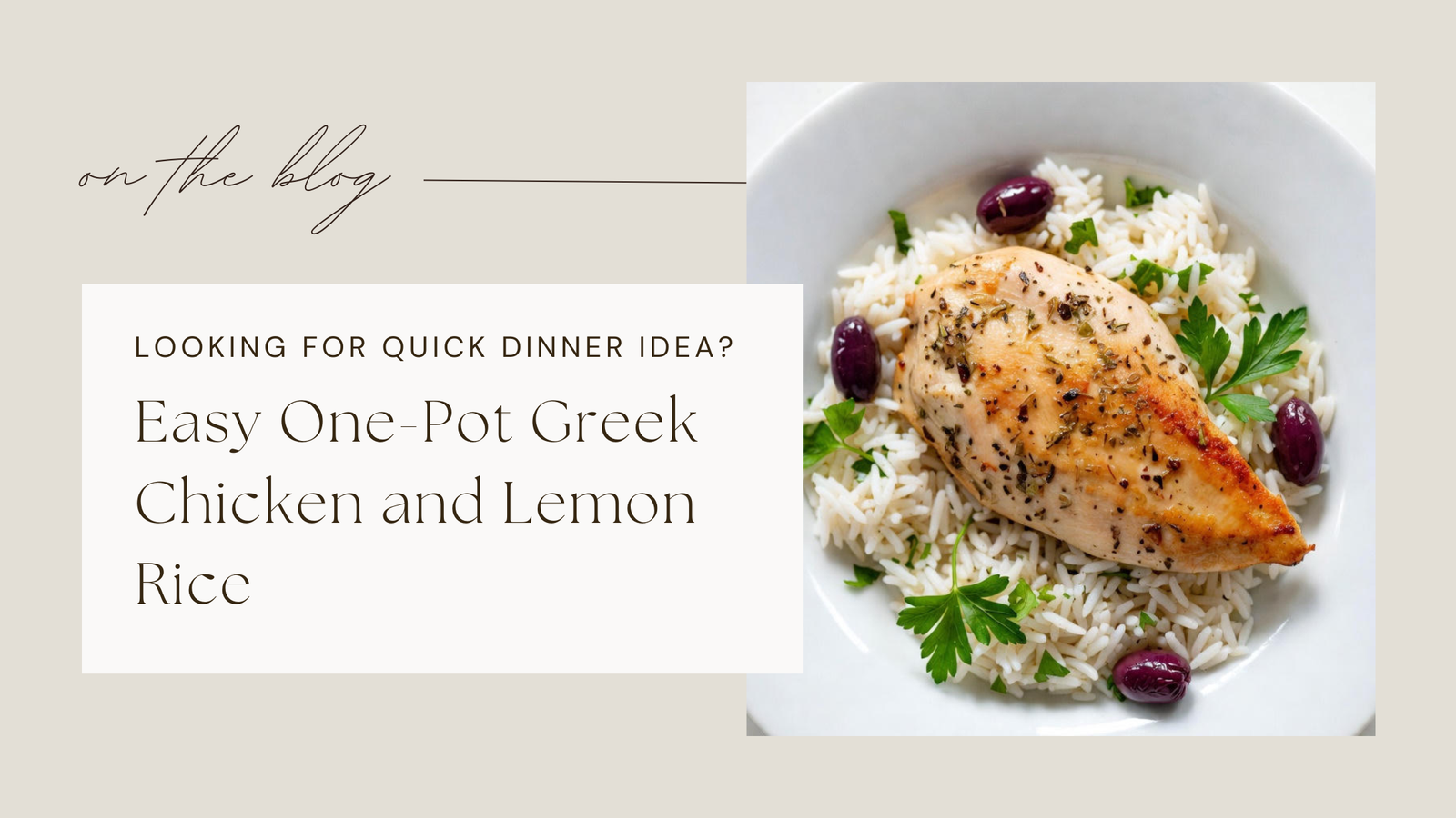 How to Make Greek Chicken and Lemon Rice (One-Pot, Easy & Flavor-Packed)