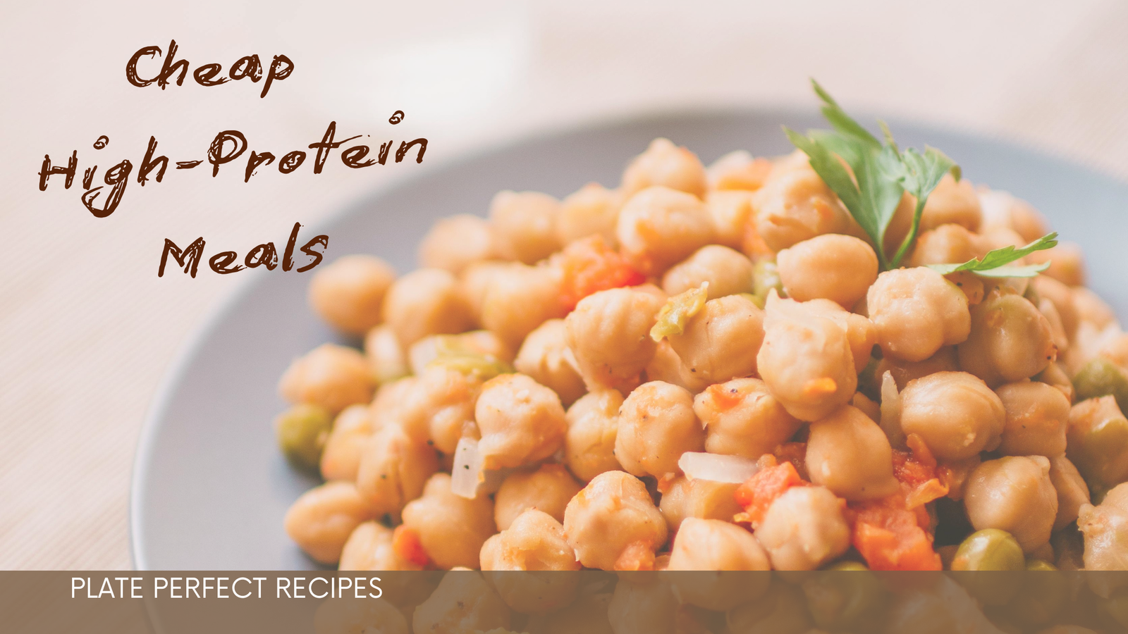 Chickpeas on a Budget: Cheap High-Protein Meals